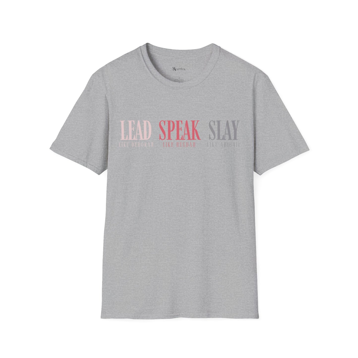Lead Like Deborah. Speak Like Huldah. Slay Like Abigail.