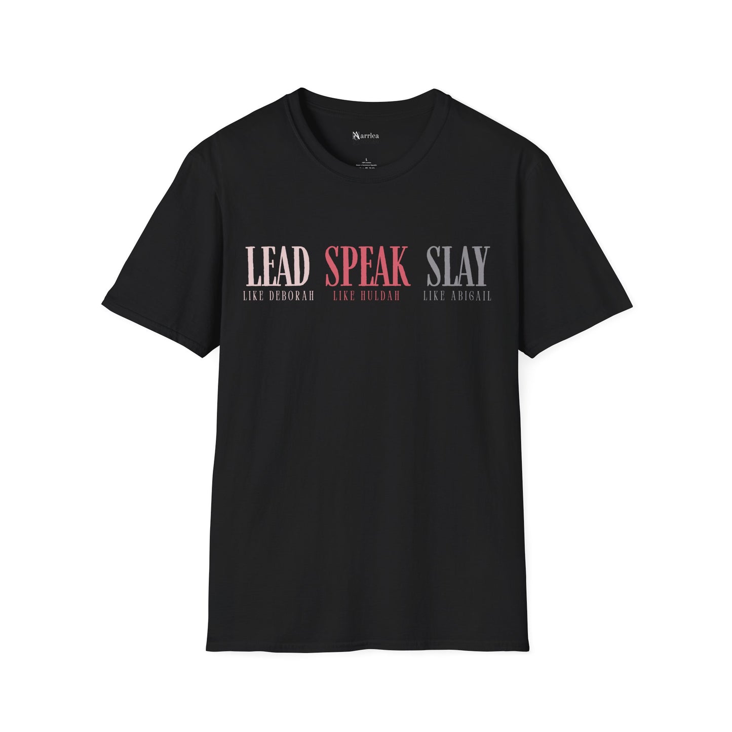 Lead Like Deborah. Speak Like Huldah. Slay Like Abigail.