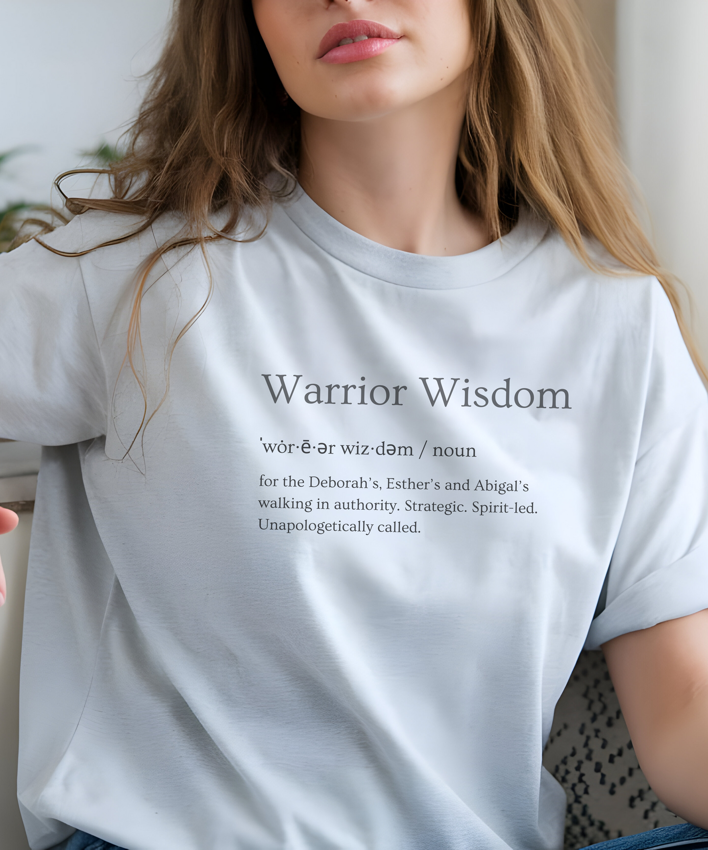 Warrior Wisdom for the Deborah's, Esther's & Abigail's Walking in Authority