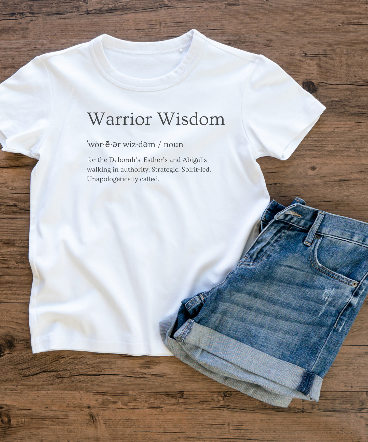 Warrior Wisdom for the Deborah's, Esther's & Abigail's Walking in Authority