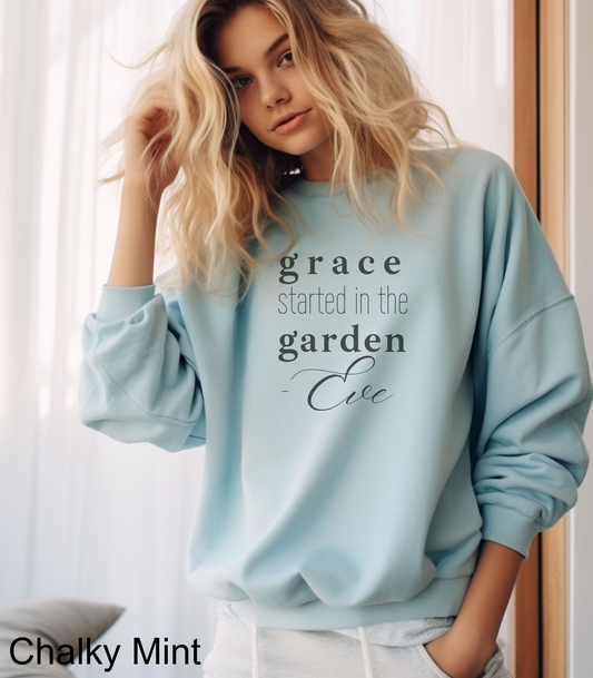 Eve: Grace Started in the Garden Crewneck Sweatshirt