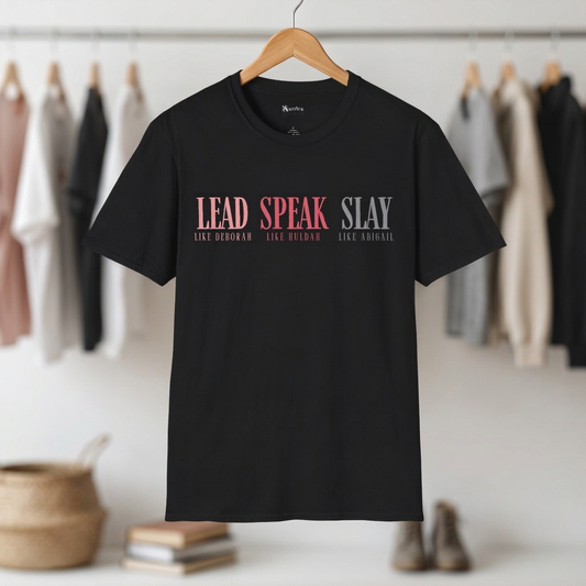 Lead Like Deborah. Speak Like Huldah. Slay Like Abigail.