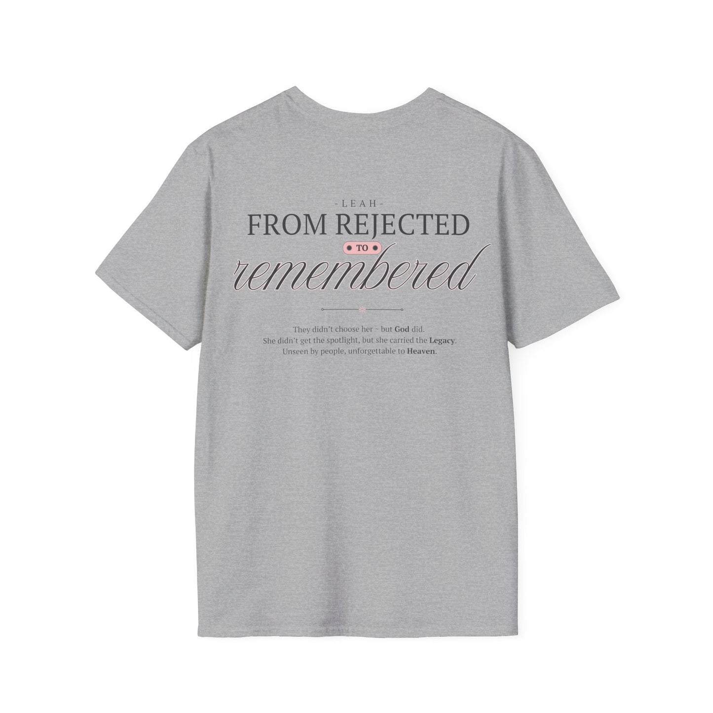 Leah: From Rejected to Remembered.