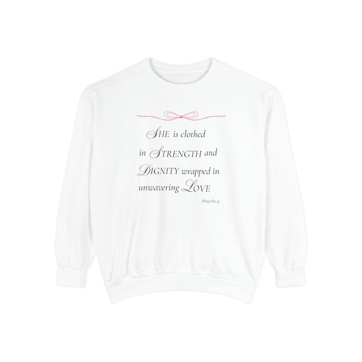 Proverbs 31: Clothed in Strength and Dignity Crewneck Sweatshirt
