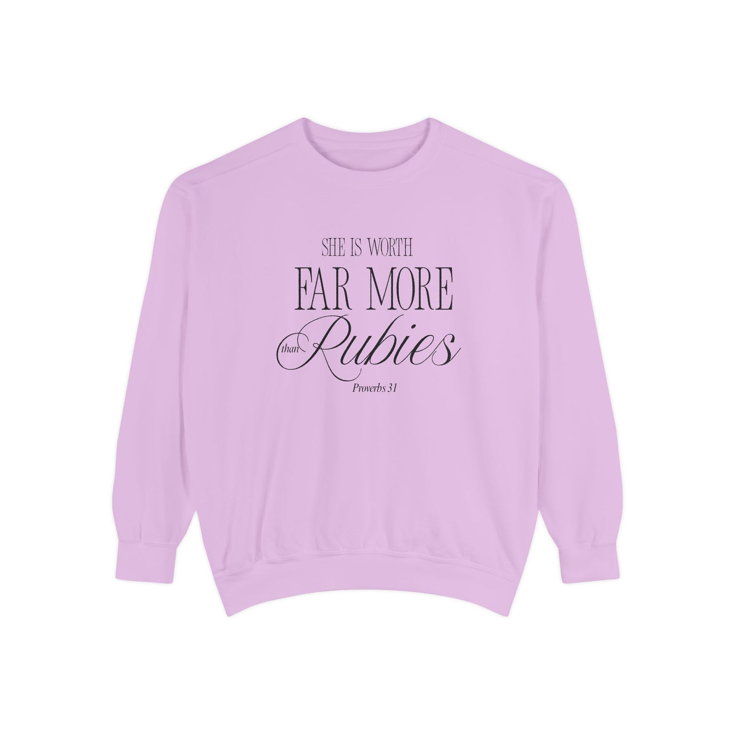 Proverbs 31: She Is Worth Far More Than Rubies Crewneck Sweatshirt