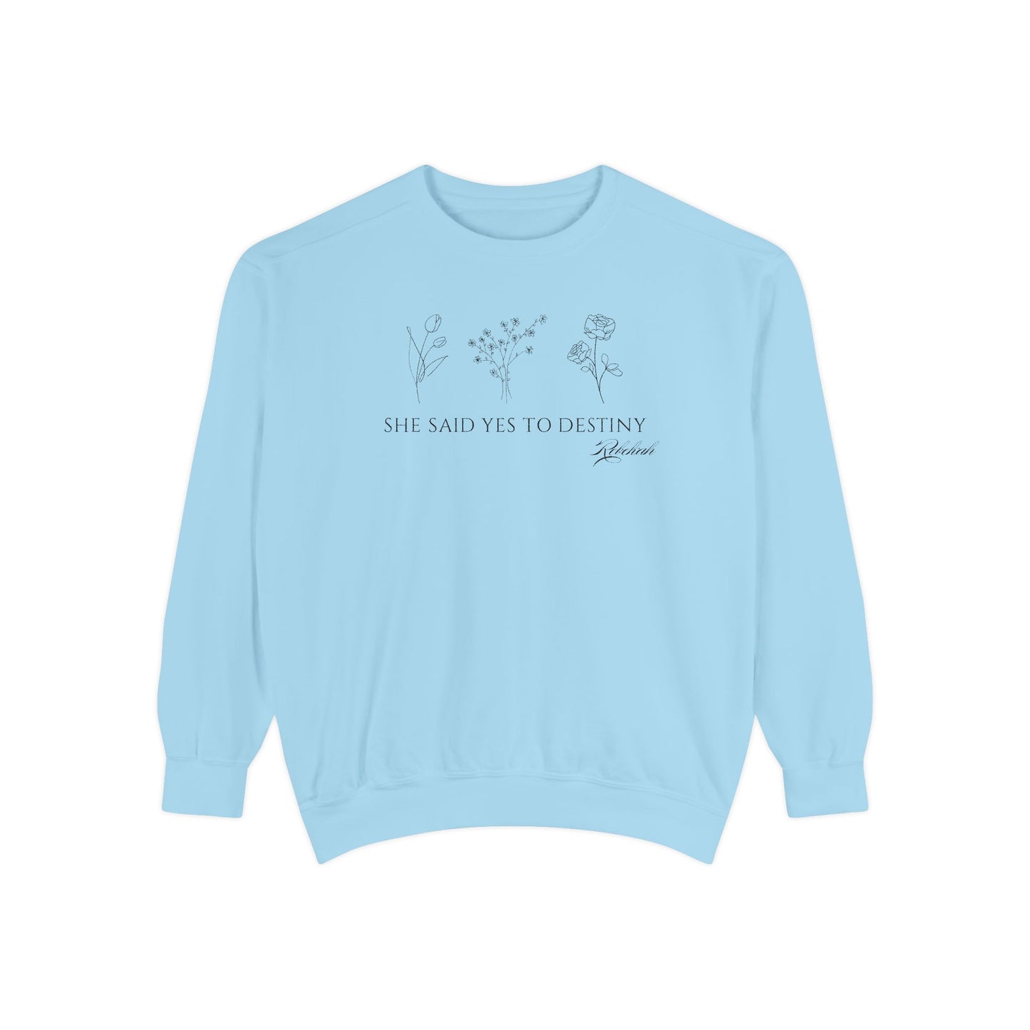 Rebekah: She Said Yes to Destiny Crewneck Sweatshirt