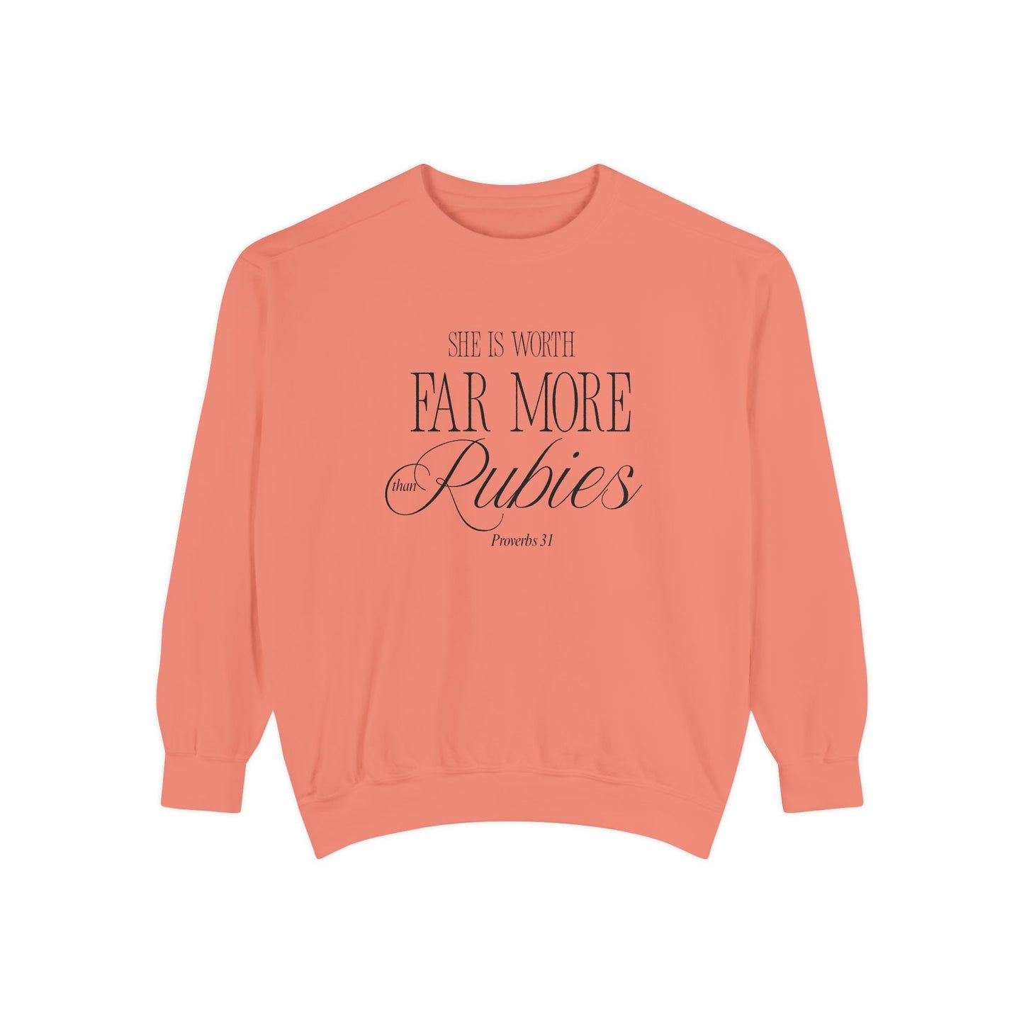 Proverbs 31: She Is Worth Far More Than Rubies Crewneck Sweatshirt