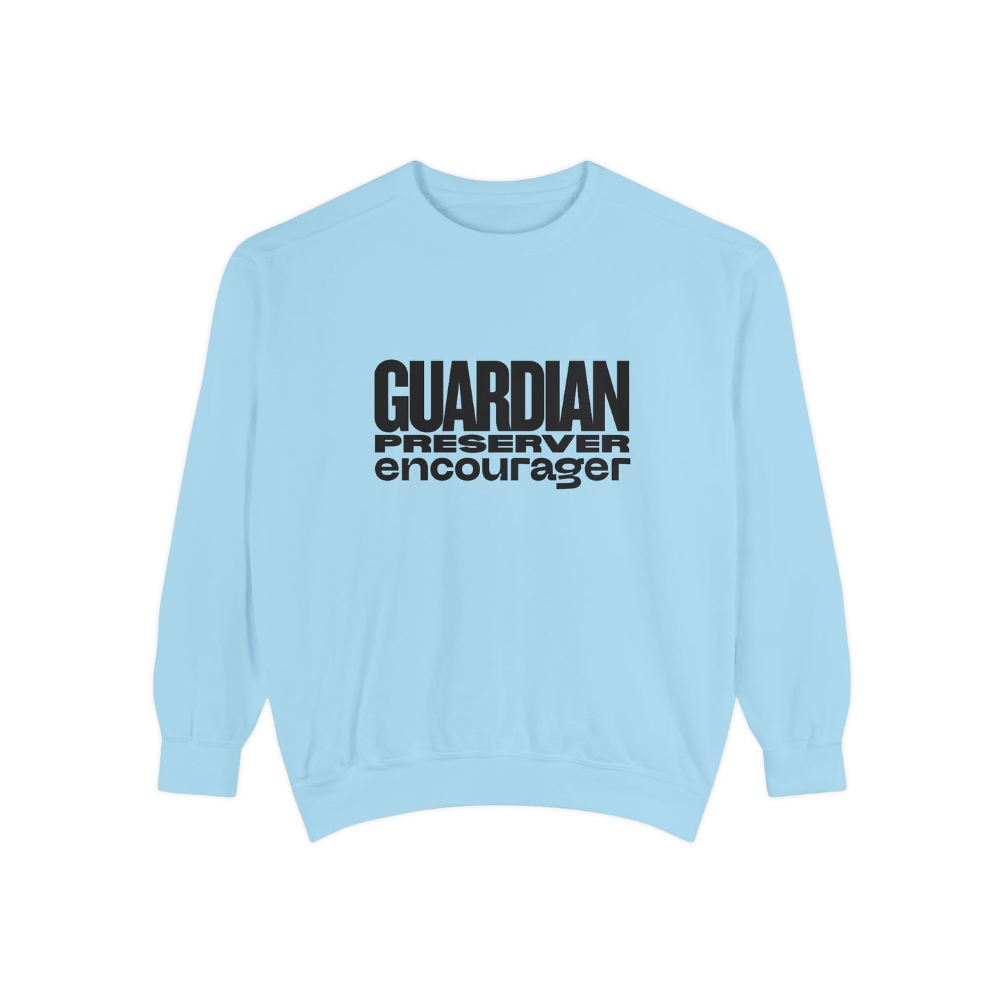 Guardian. Preserver. Encourager. Crewneck Sweatshirt