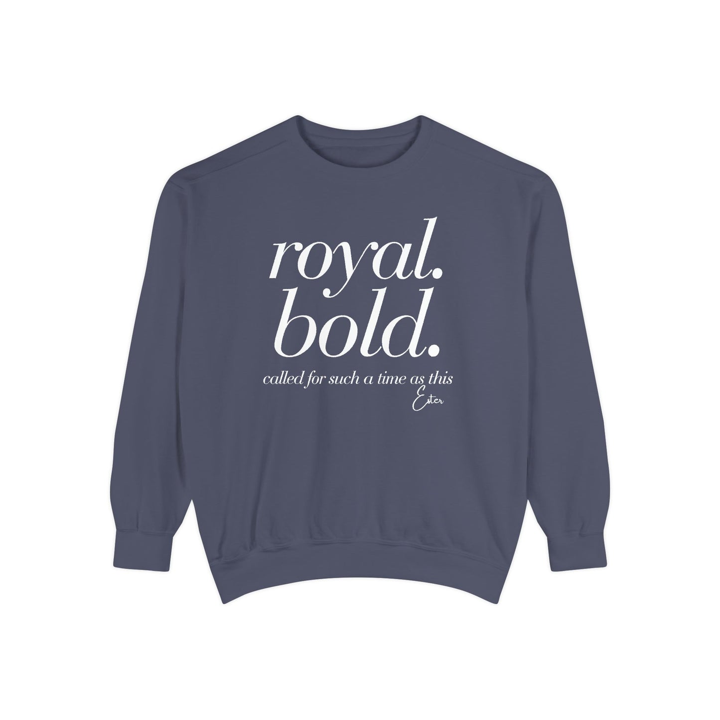Esther: Royal. Bold. Called for Such a Time as This Crewneck Sweatshirt