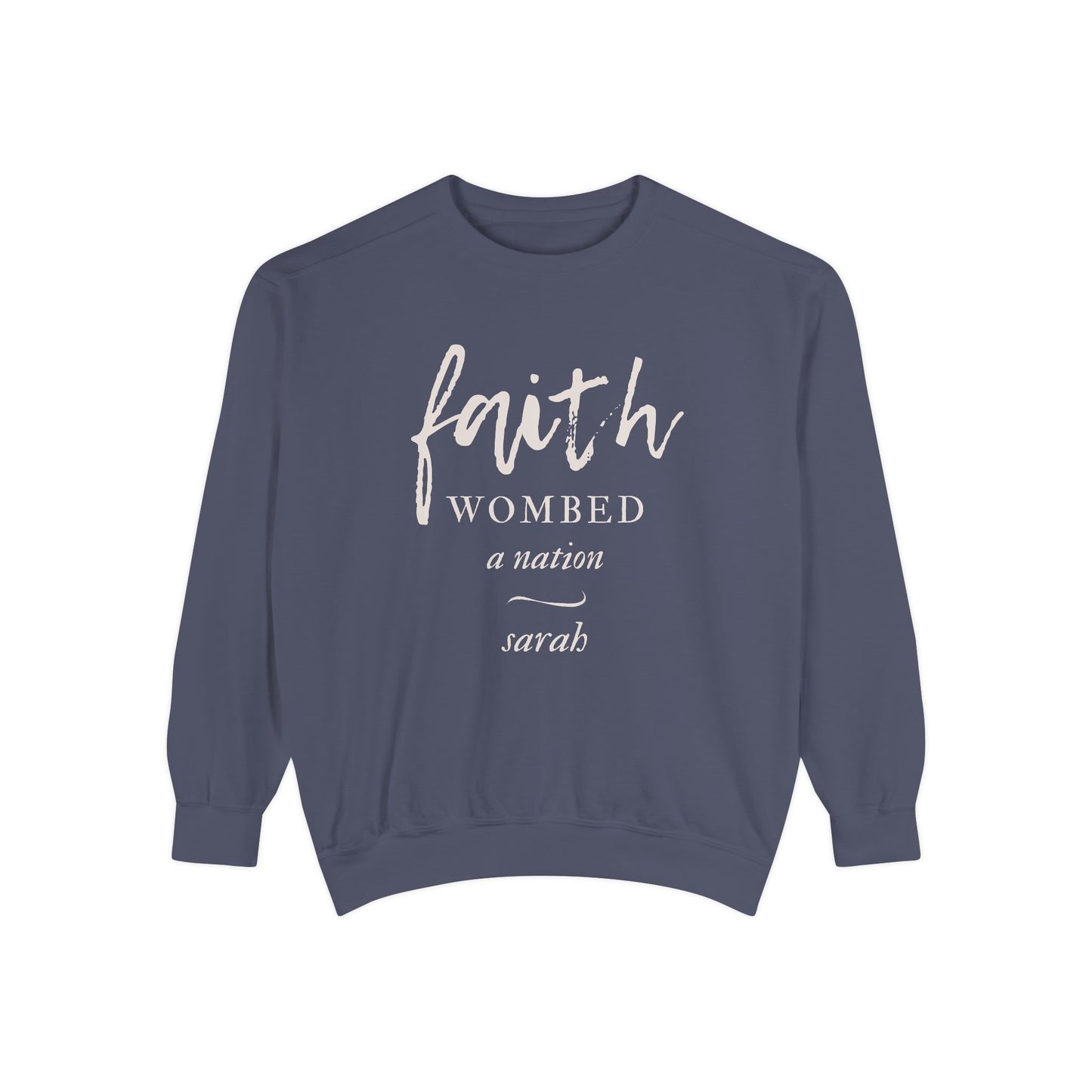 Sarah: Faith Wombed a Nation Crewneck Sweatshirt