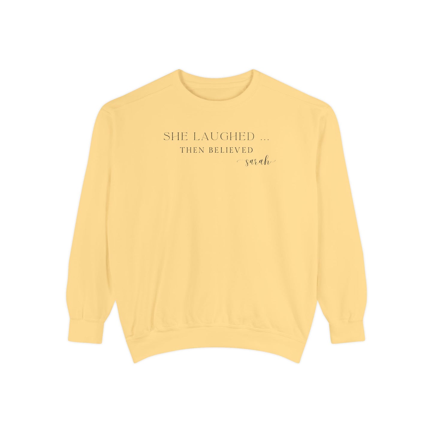 Sarah: She Laughed, Then Believed Crewneck Sweatshirt