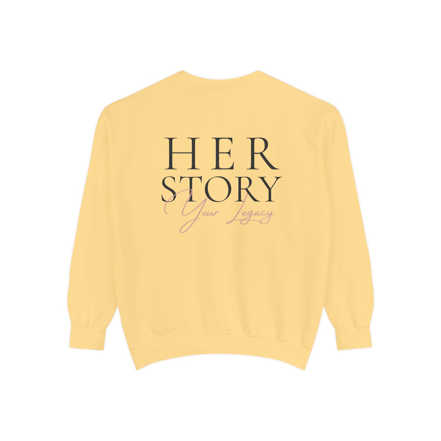 Her Story, Your Legacy Crewneck Sweatshirt