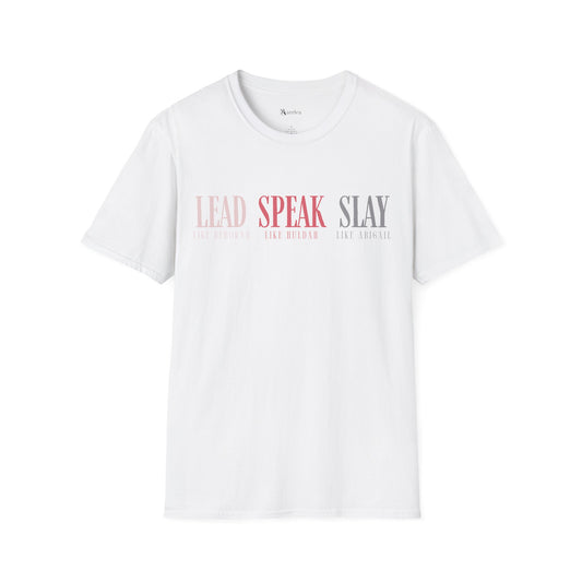 Lead Like Deborah. Speak Like Huldah. Slay Like Abigail.