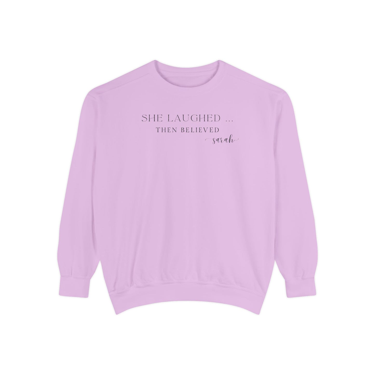 Sarah: She Laughed, Then Believed Crewneck Sweatshirt