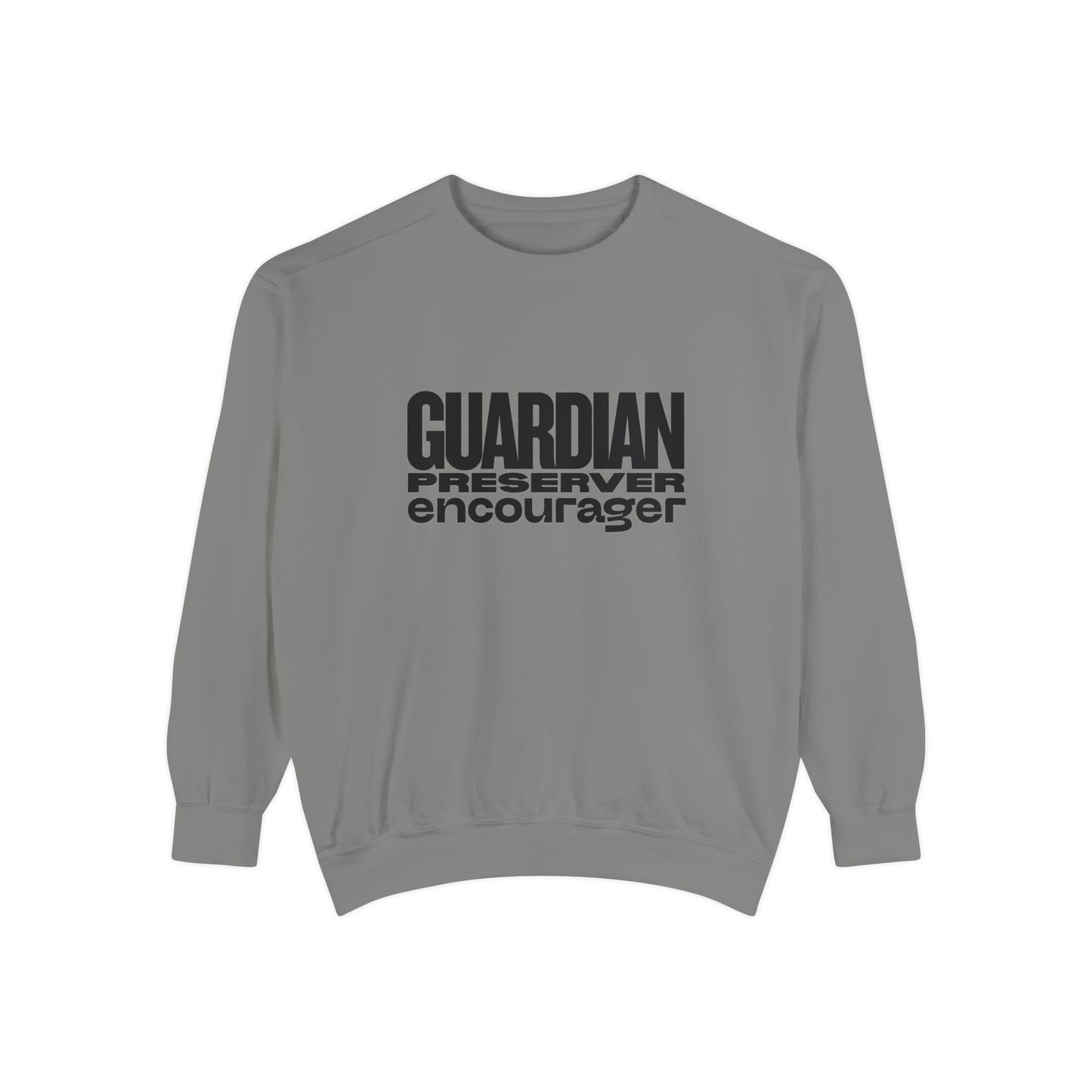 Guardian. Preserver. Encourager. Crewneck Sweatshirt