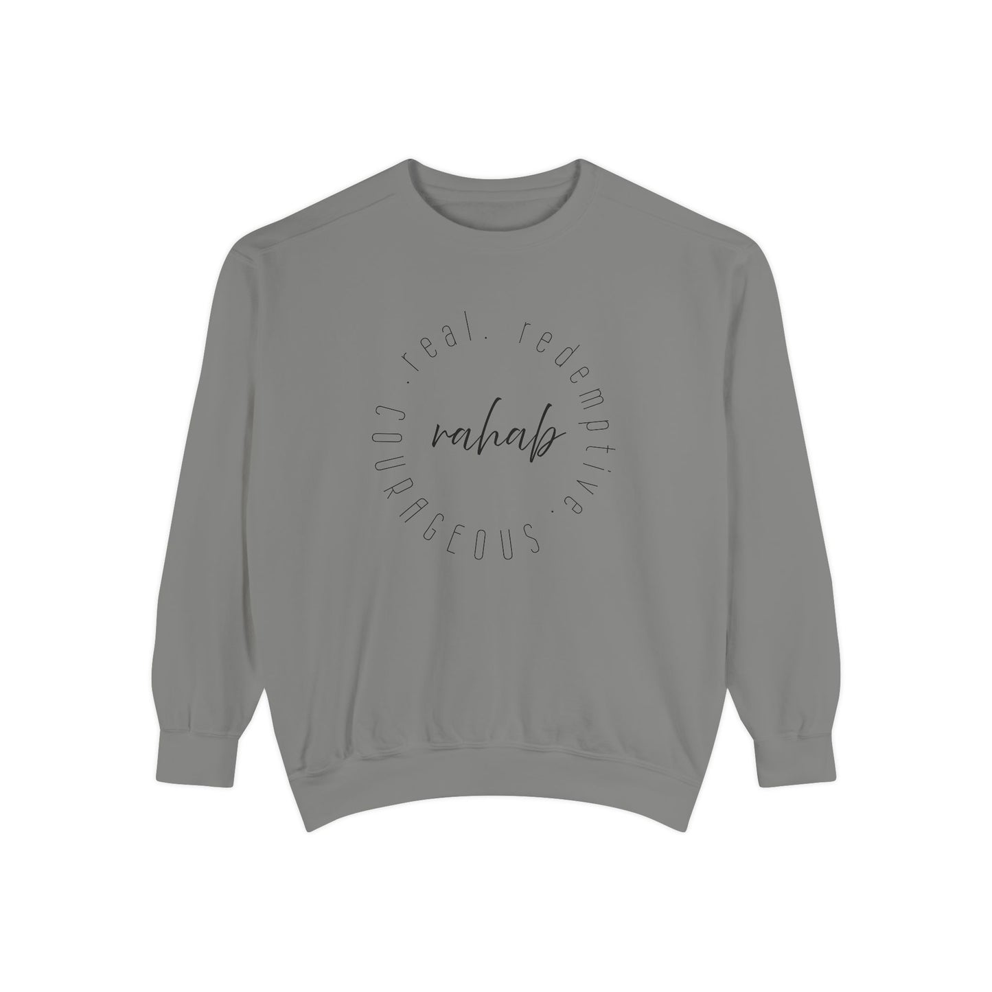 Rahab: Courageous. Redemptive. Real. Crewneck Sweatshirt