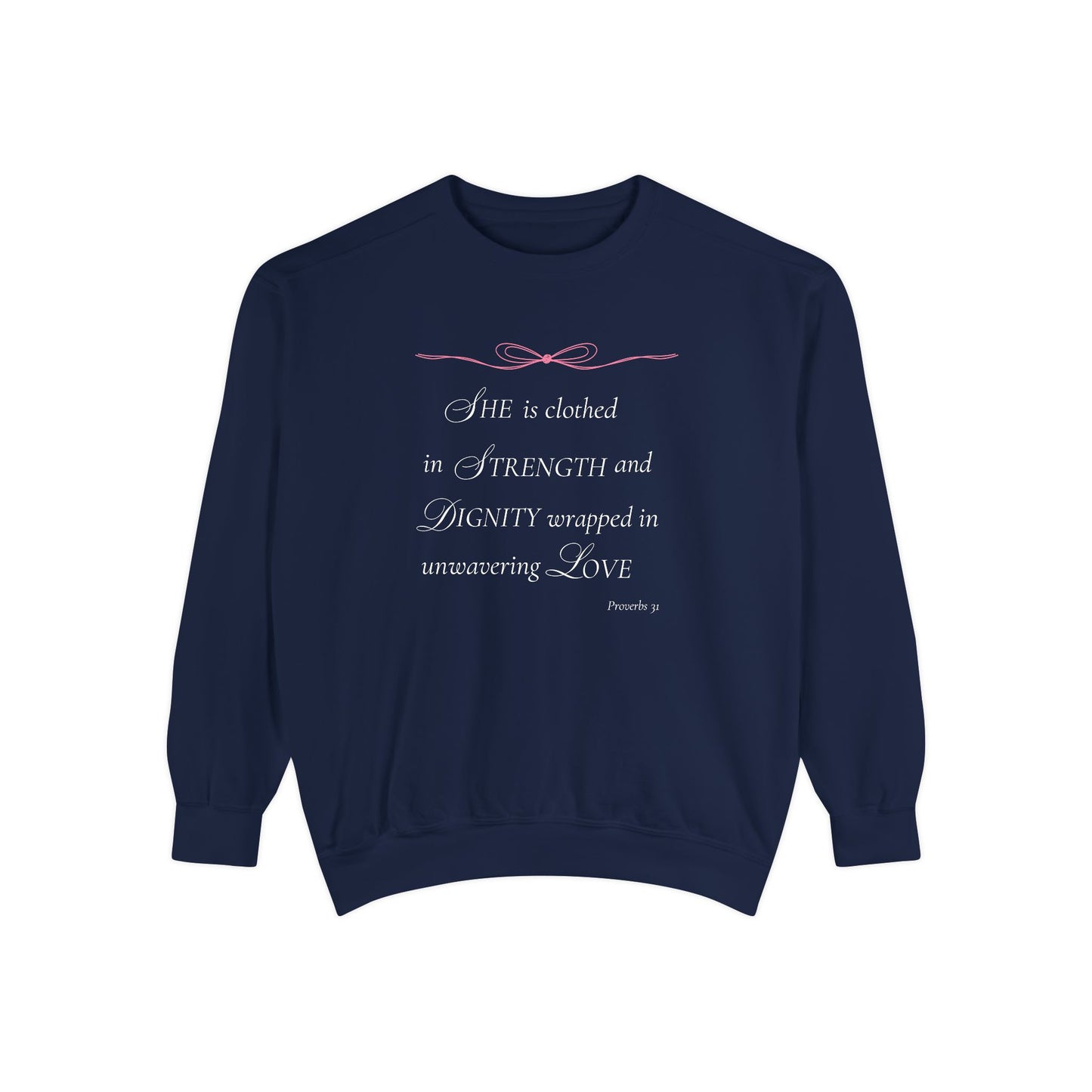 Proverbs 31: Clothed in Strength and Dignity Crewneck Sweatshirt