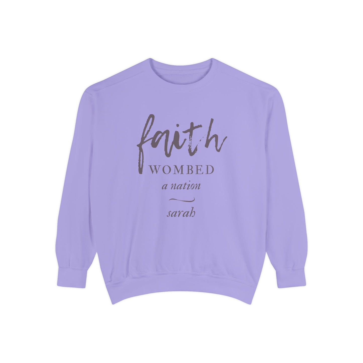 Sarah: Faith Wombed a Nation Crewneck Sweatshirt