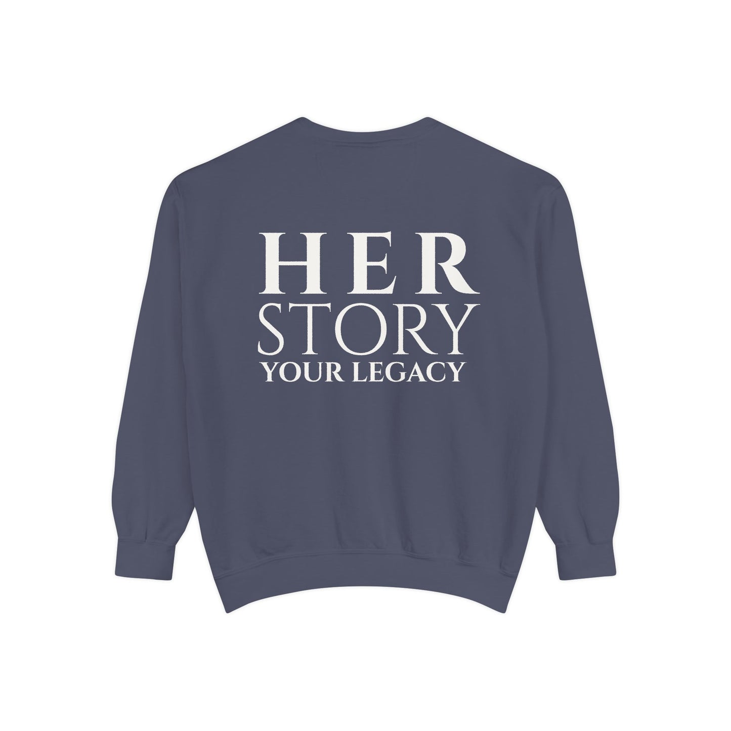 Her Story, Your Legacy Crewneck Sweatshirt