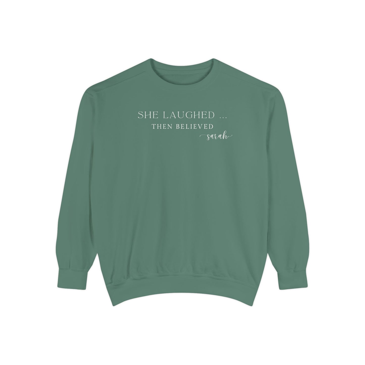 Sarah: She Laughed, Then Believed Crewneck Sweatshirt