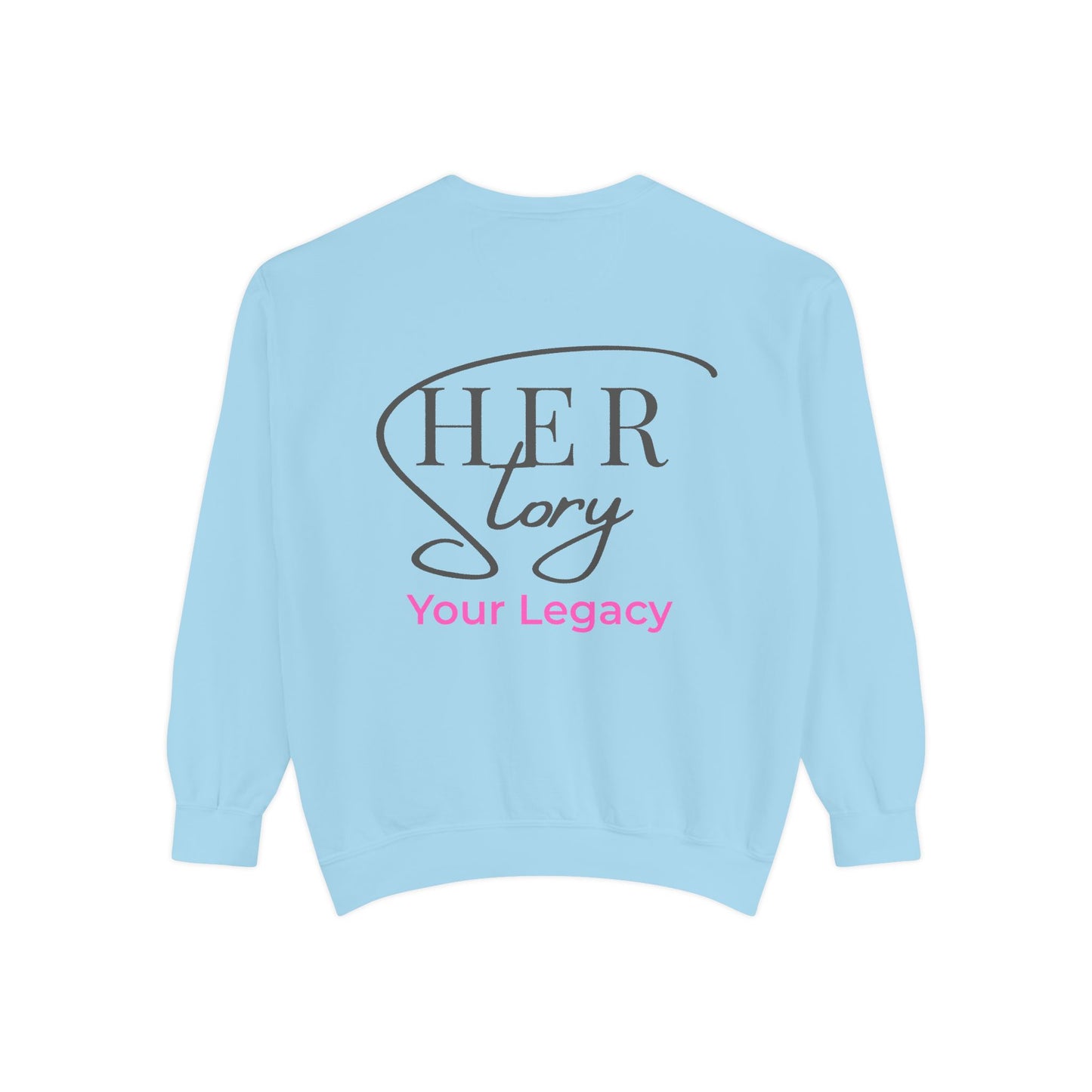 Her Story, Your Legacy Crewneck Sweatshirt