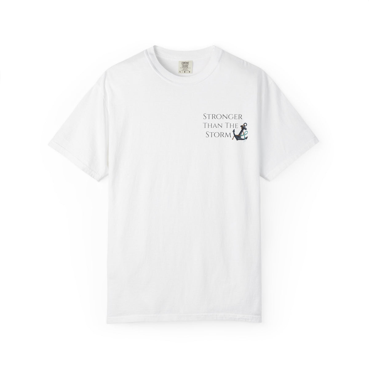 Stronger Than the Storm Tee