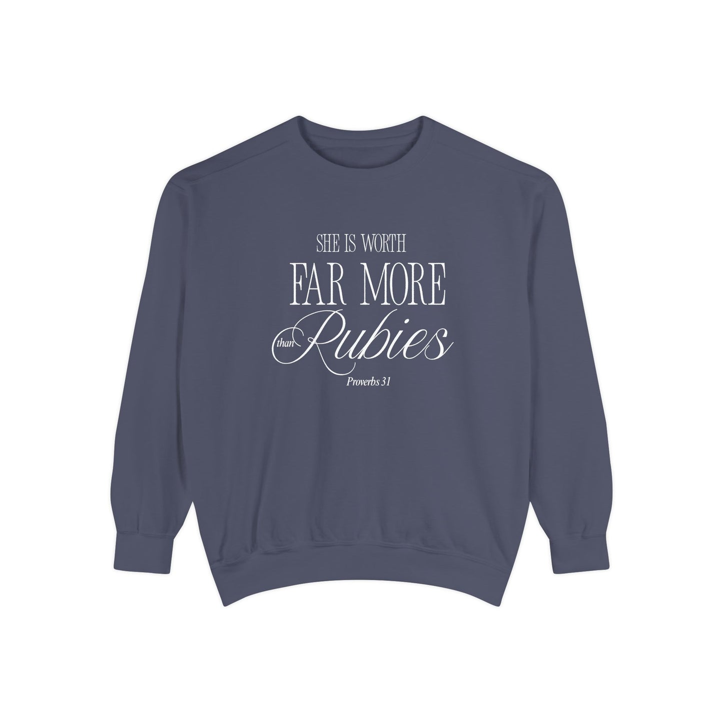 Proverbs 31: She Is Worth Far More Than Rubies Crewneck Sweatshirt