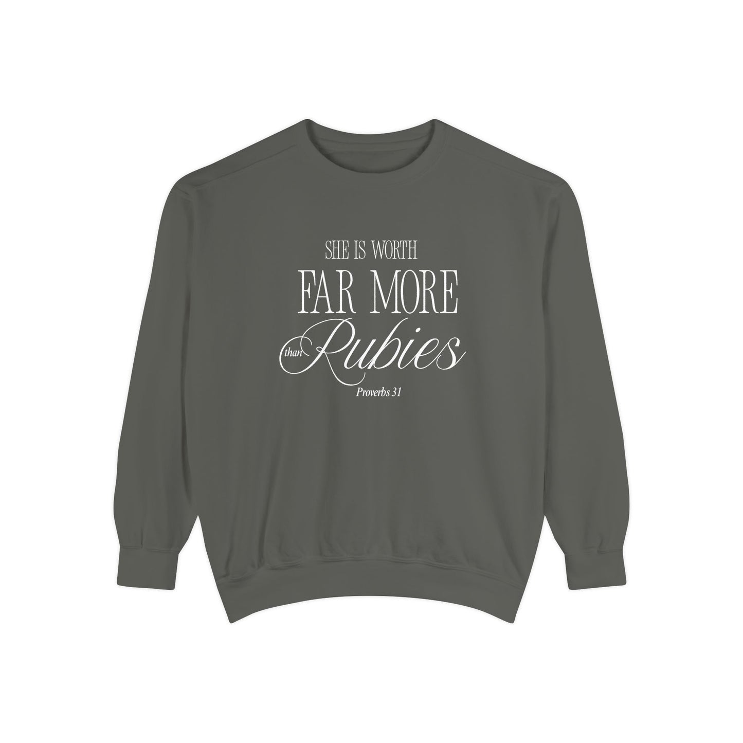 Proverbs 31: She Is Worth Far More Than Rubies Crewneck Sweatshirt