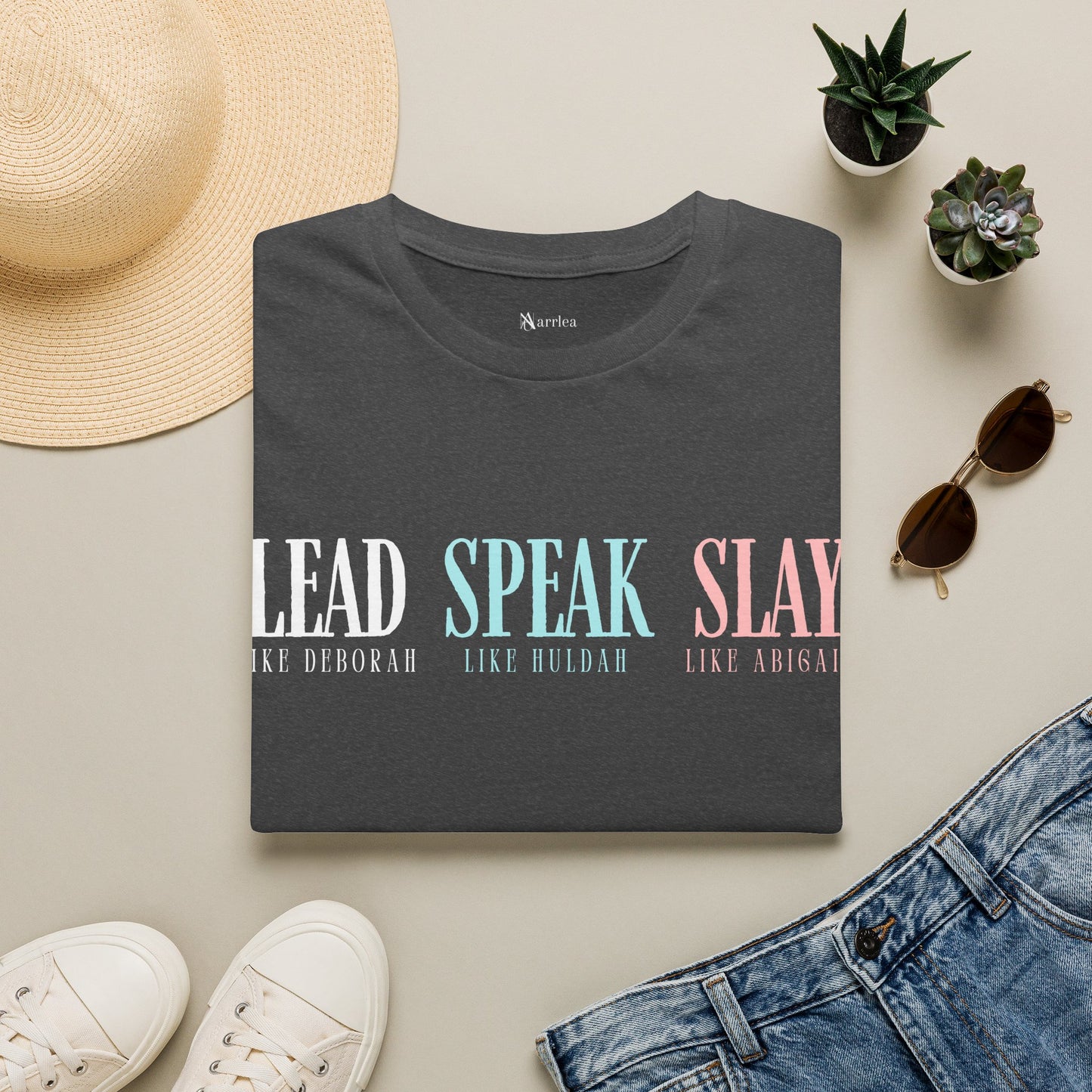 Lead Like Deborah. Speak Like Huldah. Slay Like Abigail.
