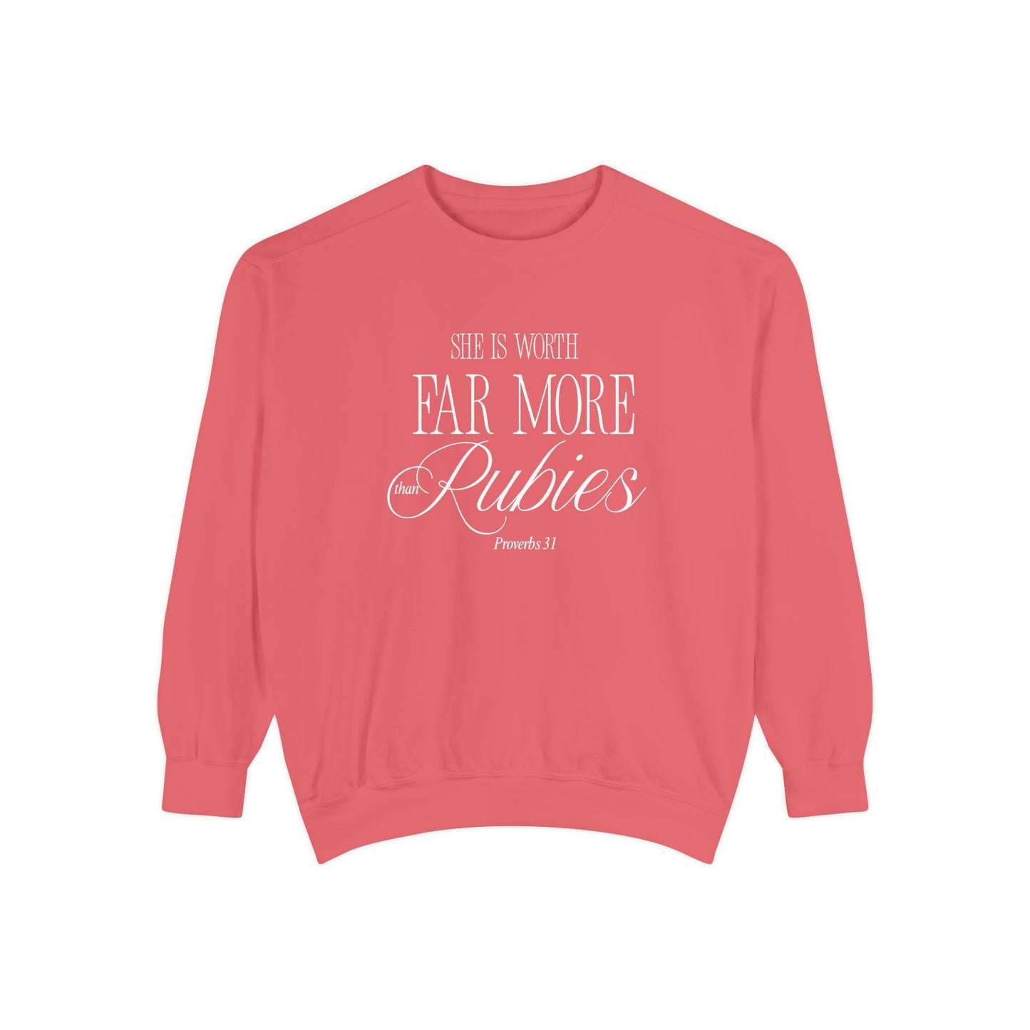 Proverbs 31: She Is Worth Far More Than Rubies Crewneck Sweatshirt