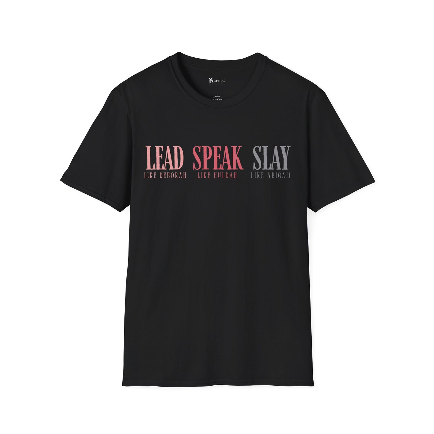 Lead Like Deborah. Speak Like Huldah. Slay Like Abigail.