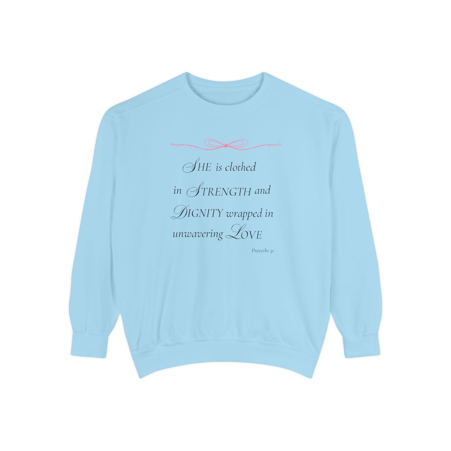 Proverbs 31: Clothed in Strength and Dignity Crewneck Sweatshirt
