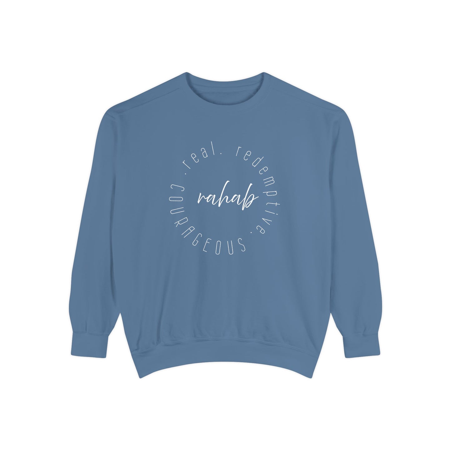 Rahab: Courageous. Redemptive. Real. Crewneck Sweatshirt