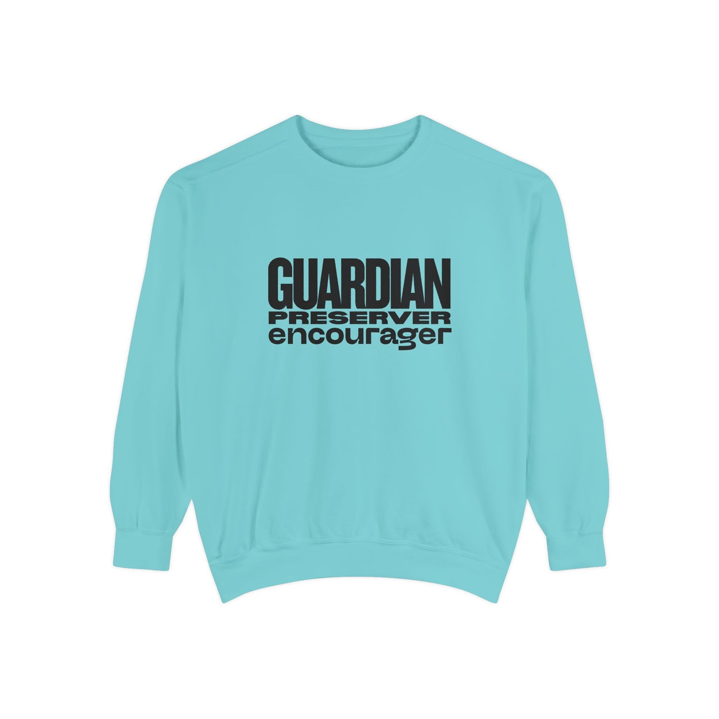 Guardian. Preserver. Encourager. Crewneck Sweatshirt