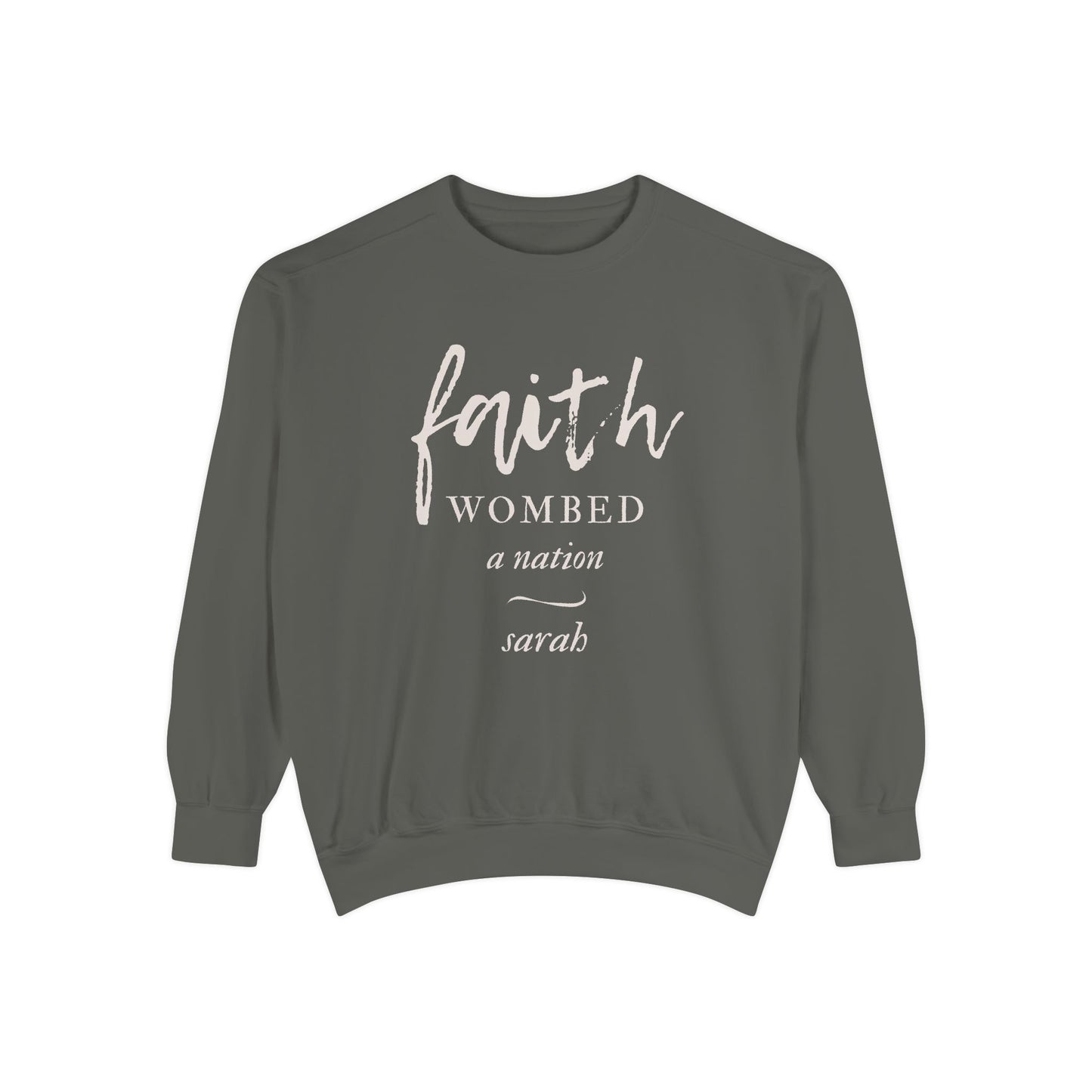 Sarah: Faith Wombed a Nation Crewneck Sweatshirt