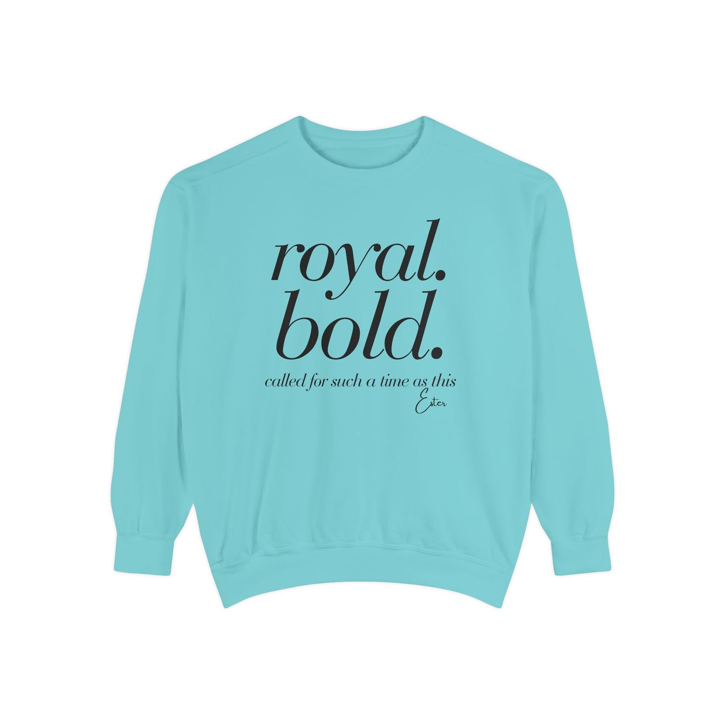 Esther: Royal. Bold. Called for Such a Time as This Crewneck Sweatshirt