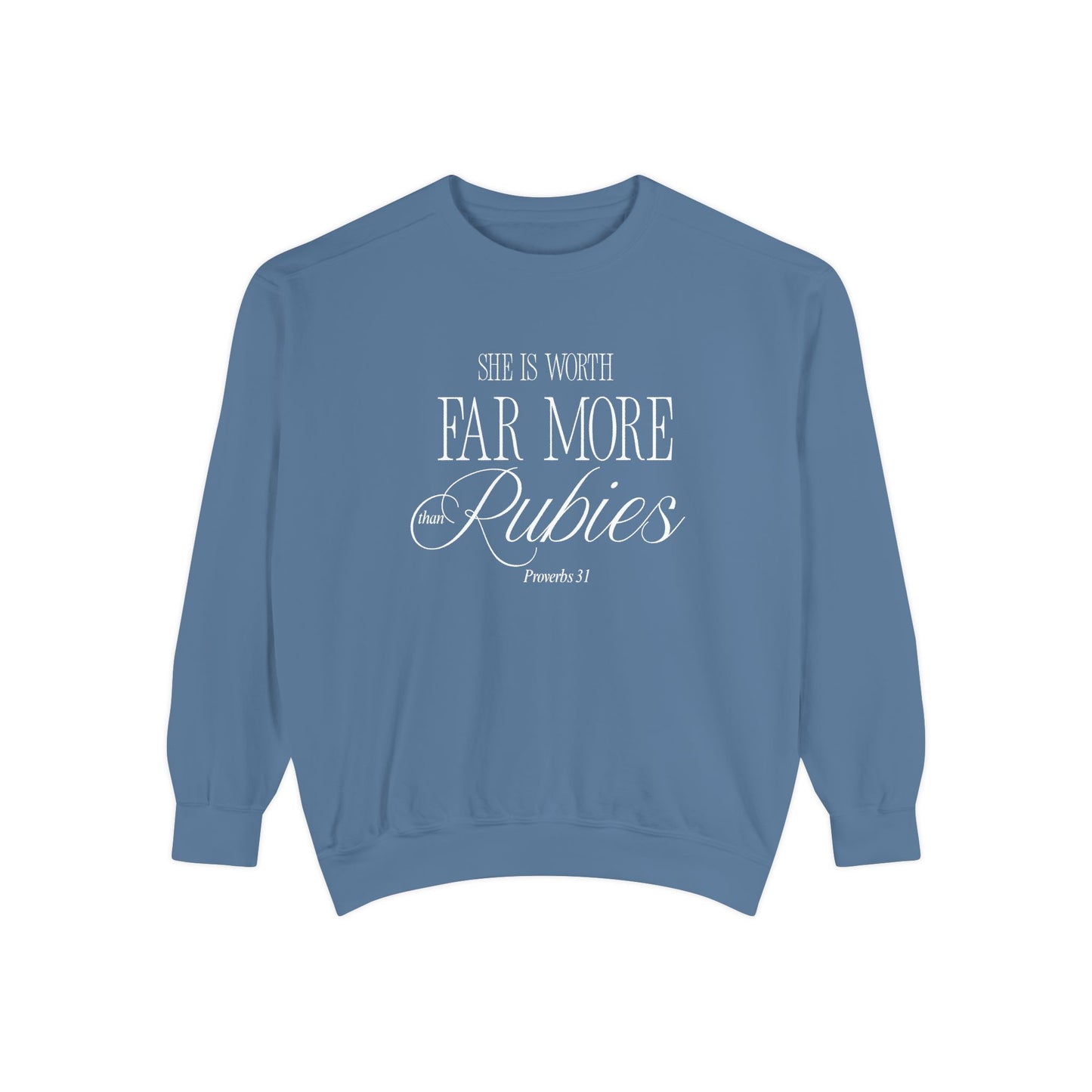 Proverbs 31: She Is Worth Far More Than Rubies Crewneck Sweatshirt