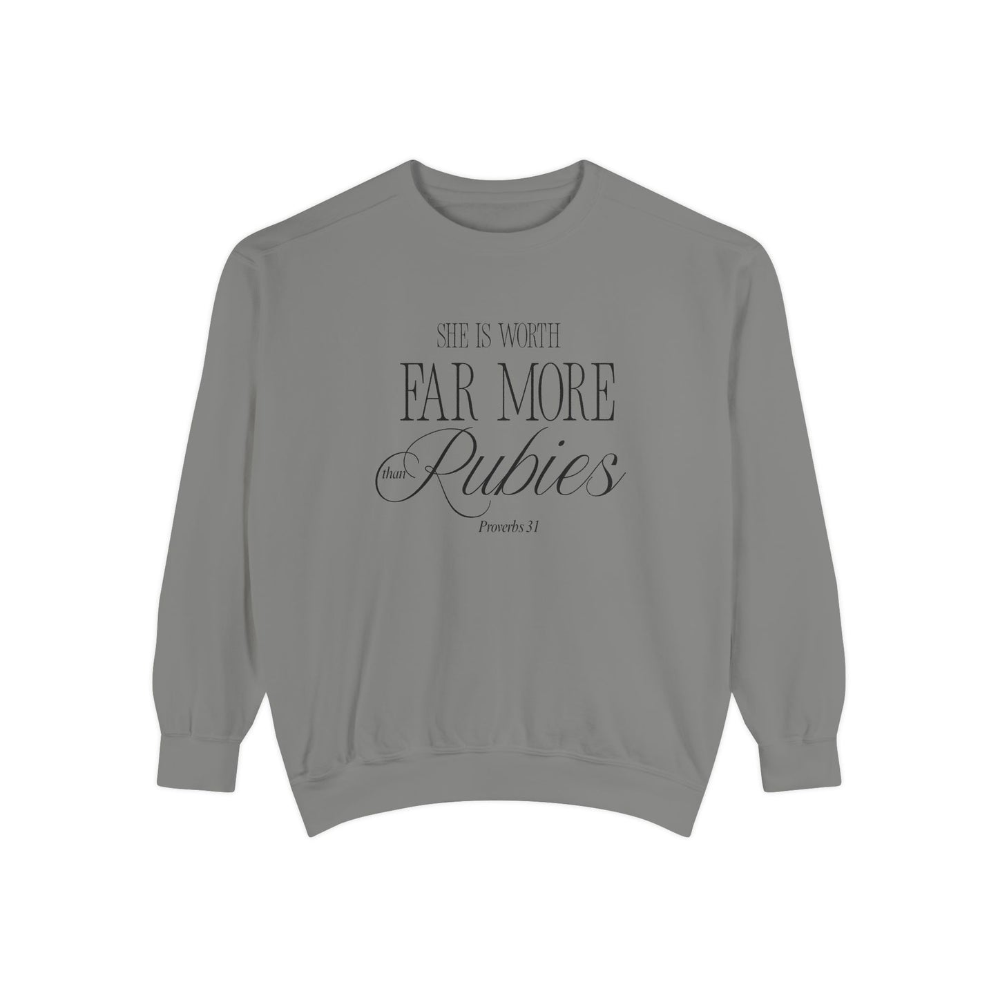 Proverbs 31: She Is Worth Far More Than Rubies Crewneck Sweatshirt