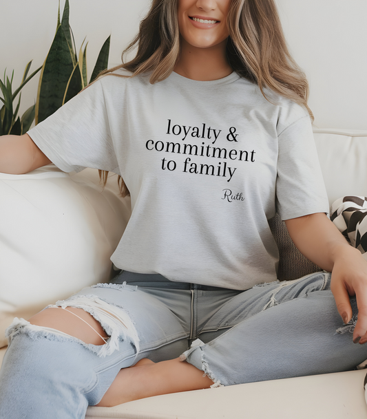 Ruth: Loyalty & Commitment to Family