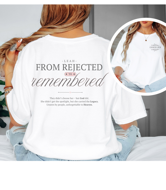 Leah: From Rejected to Remembered.