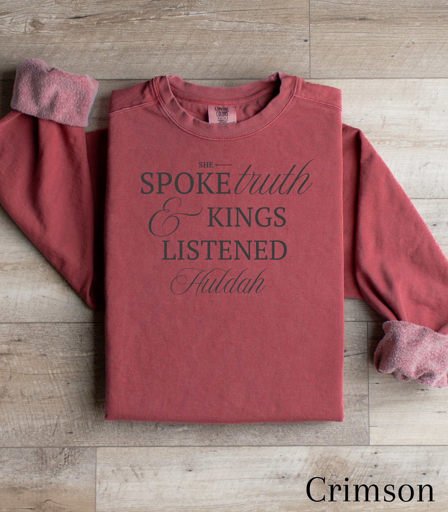 Huldah: She Spoke. Kings Listened. Crewneck Sweatshirt