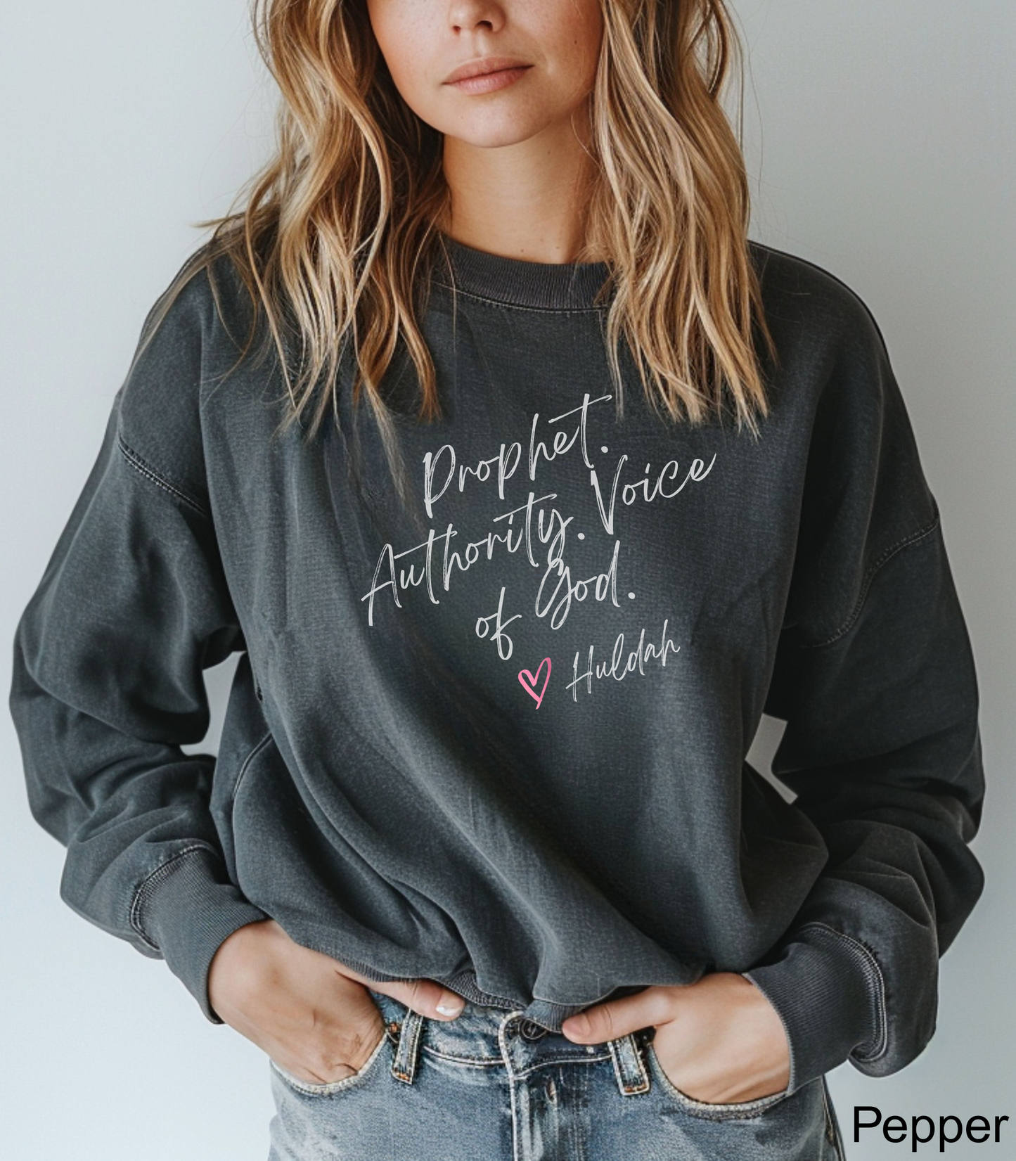 Huldah: Prophet. Authority. Voice of God. Crewneck Sweatshirt