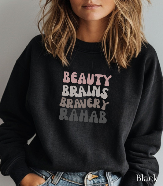 Rahab: Beauty. Brains. Bravery. Crewneck Sweatshirt