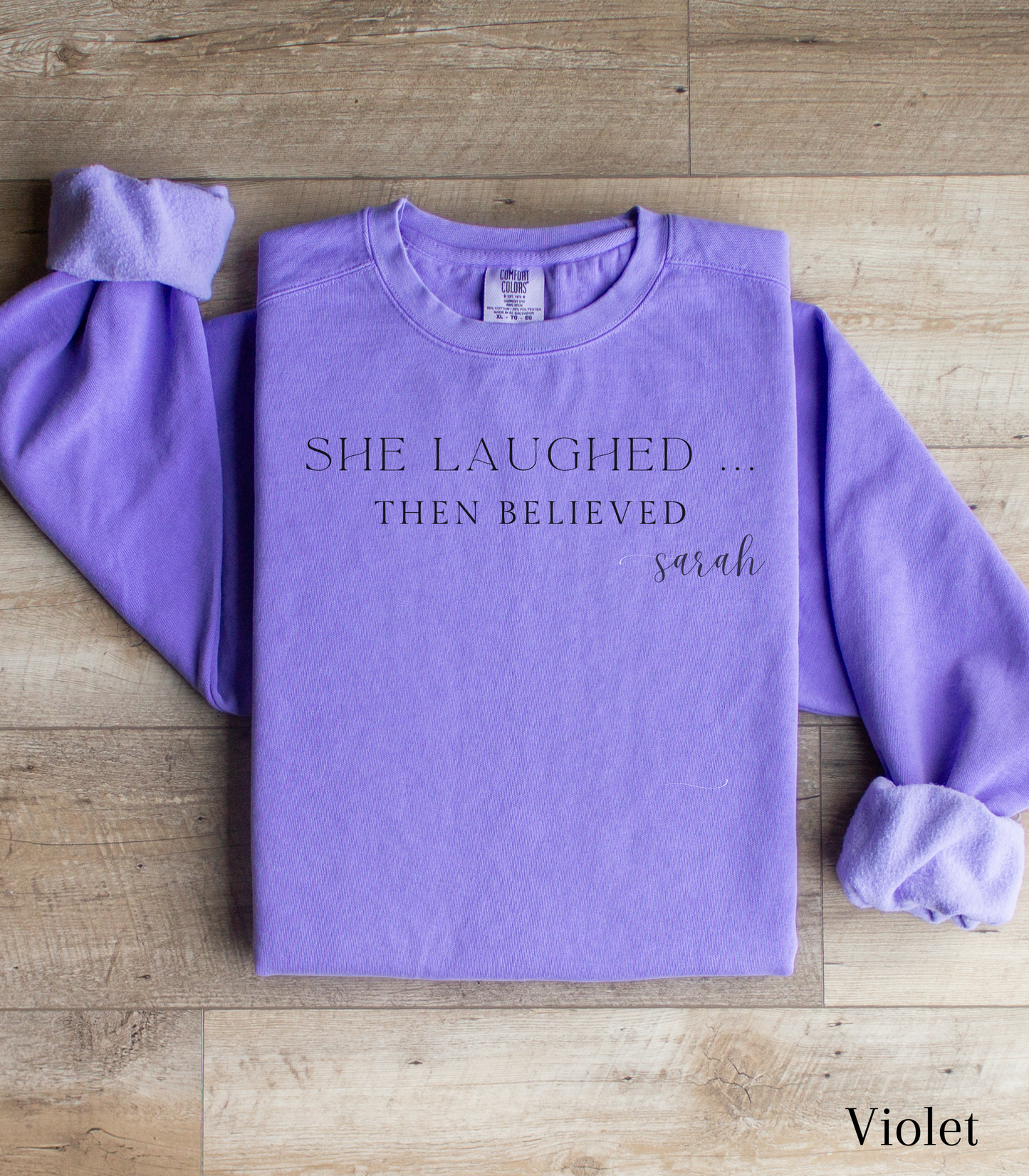 Sarah: She Laughed, Then Believed Crewneck Sweatshirt