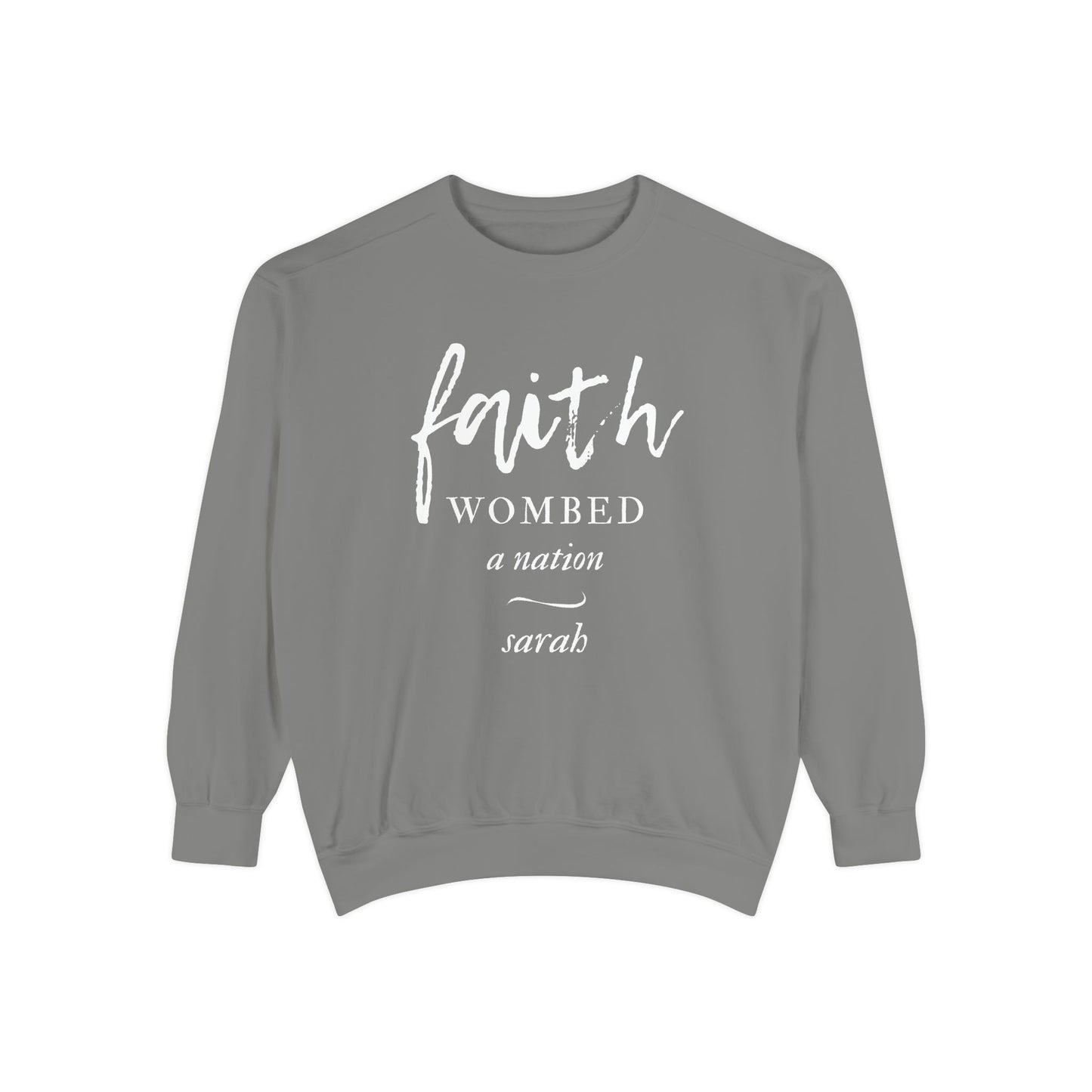 Sarah: Faith Wombed a Nation Crewneck Sweatshirt