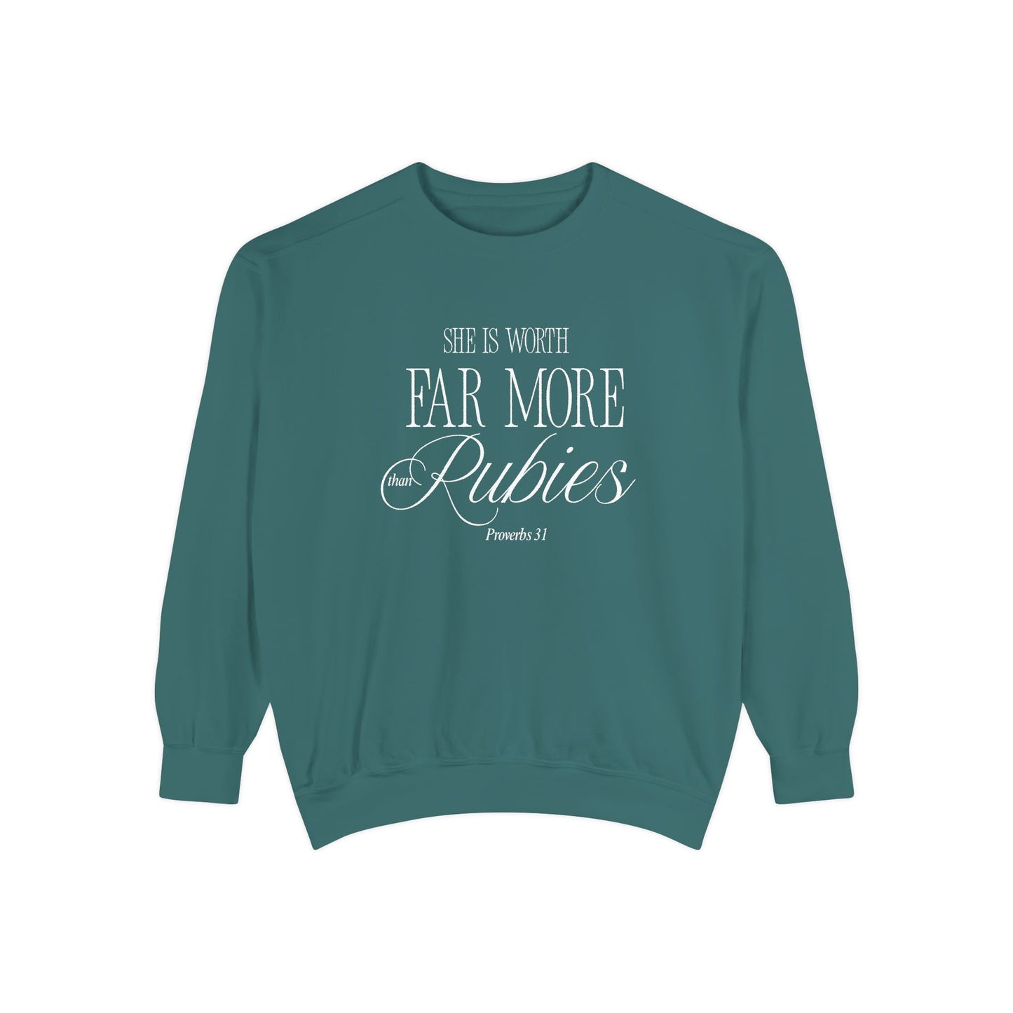 Proverbs 31: She Is Worth Far More Than Rubies Crewneck Sweatshirt