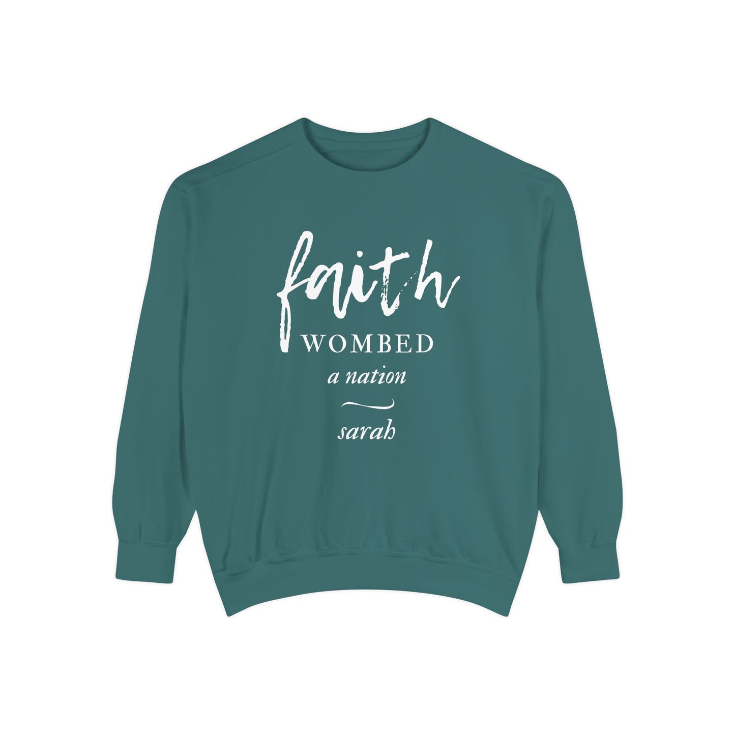 Sarah: Faith Wombed a Nation Crewneck Sweatshirt