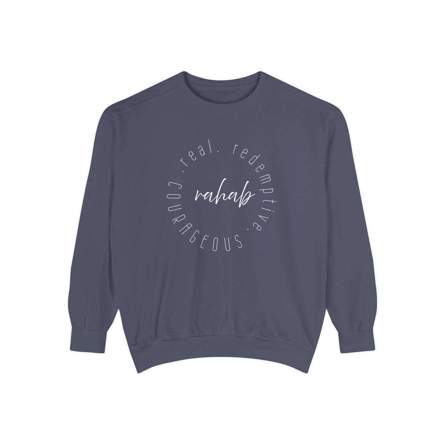 Rahab: Courageous. Redemptive. Real. Crewneck Sweatshirt