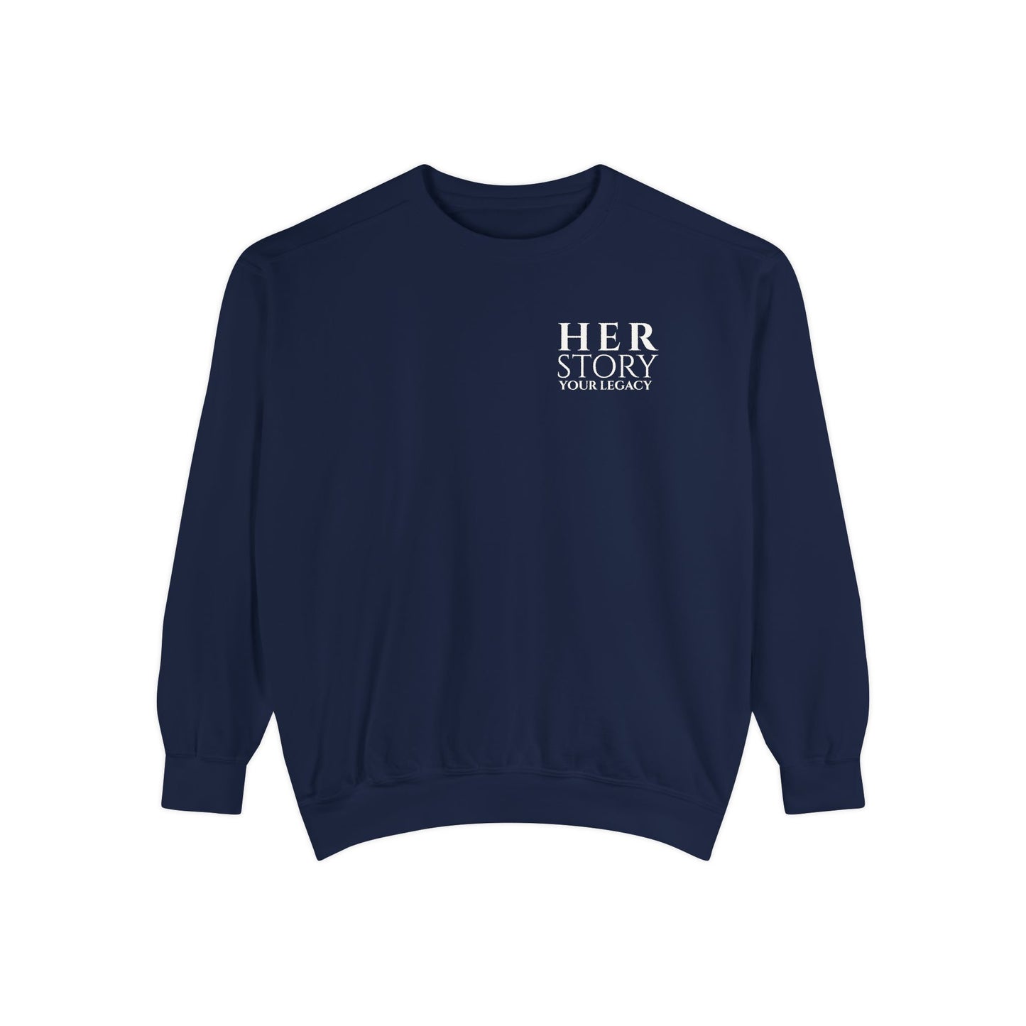 Her Story, Your Legacy Crewneck Sweatshirt