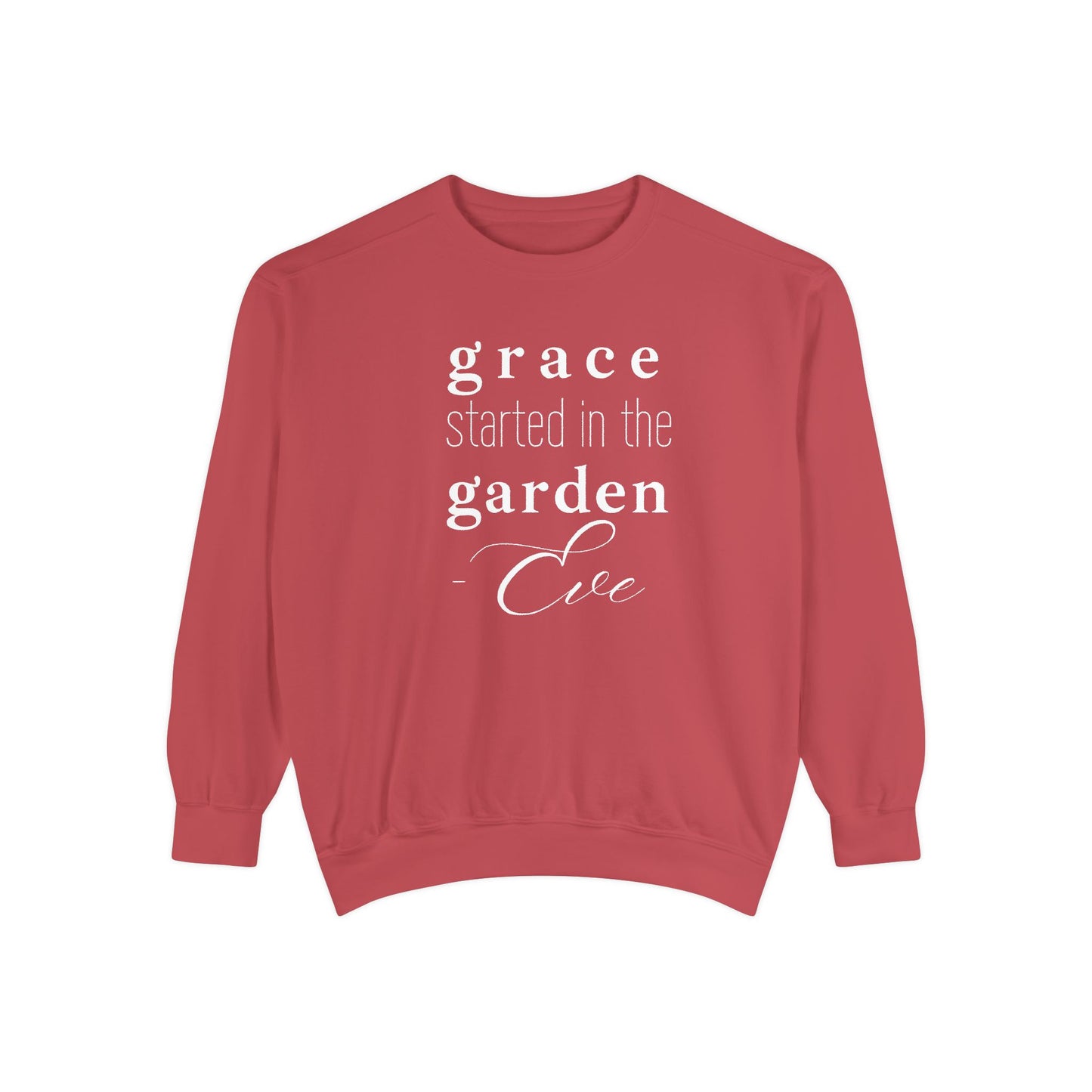 Eve: Grace Started in the Garden Crewneck Sweatshirt